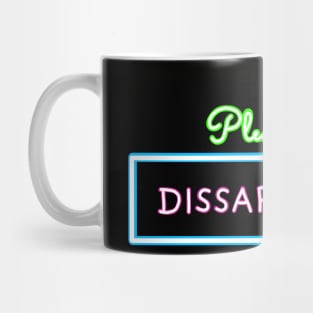 NEON SIGN Pleasantly disappointed - a colorful statement Mug